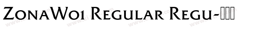 ZonaW01 Regular Regu字体转换
